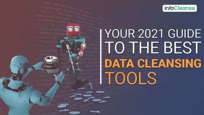 Your 2021 Guide To The Best Data Cleansing Tools